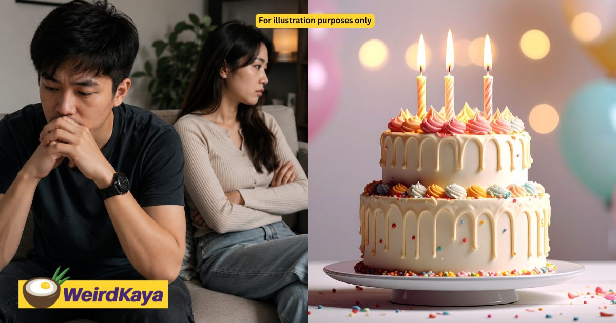 'Should We Break Up?', Asks M'sian Woman After BF Makes Little Effort For Her Birthday While She Goes All Out For His