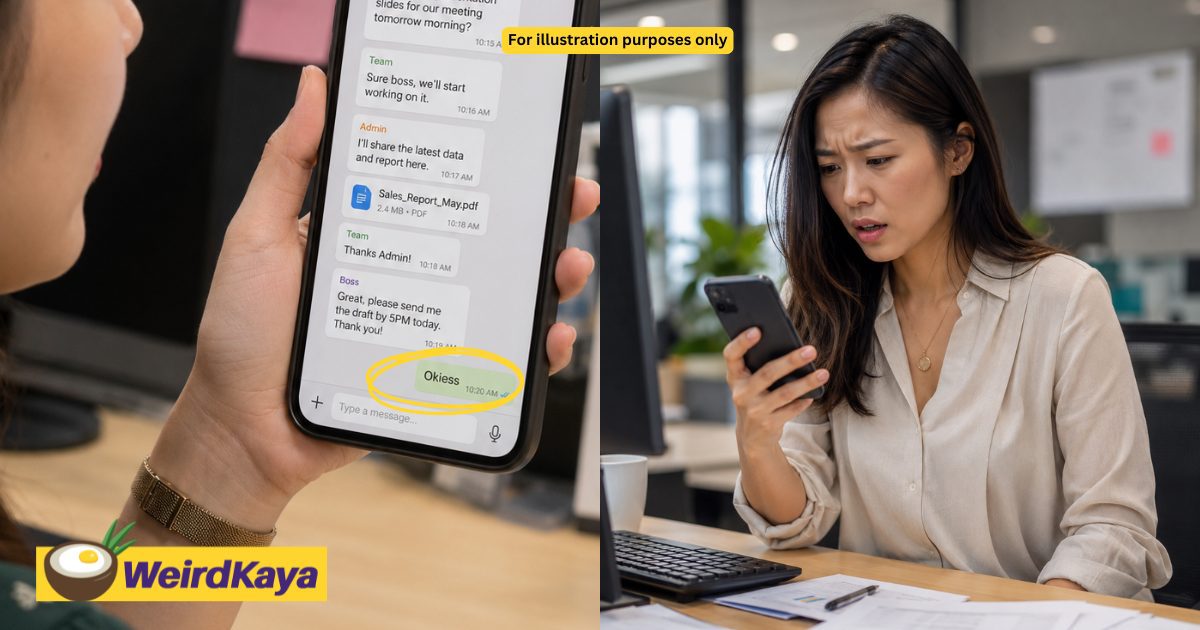 wk m’sian gen z worker gets scolded by boss for replying with “okiess” instead of okay