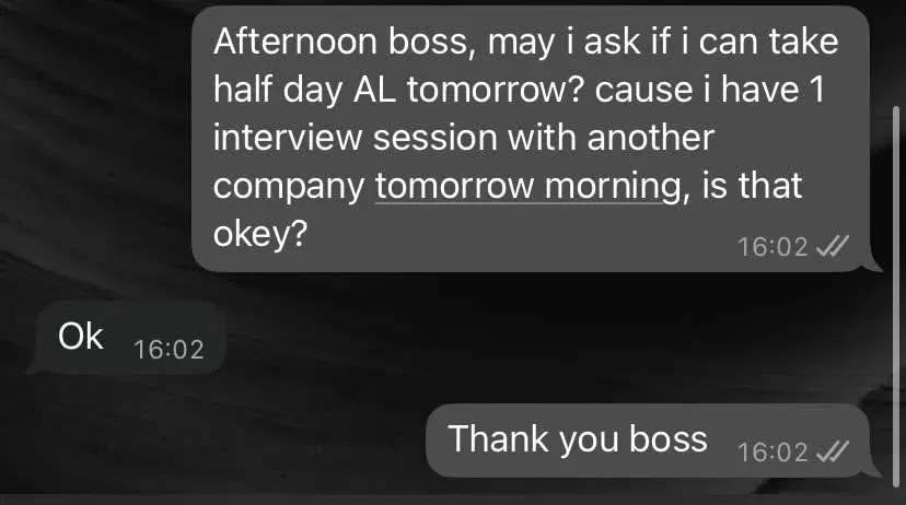 wk m’sian employee tells boss she needs half day leave for job interview, gets an instant ‘ok’.
