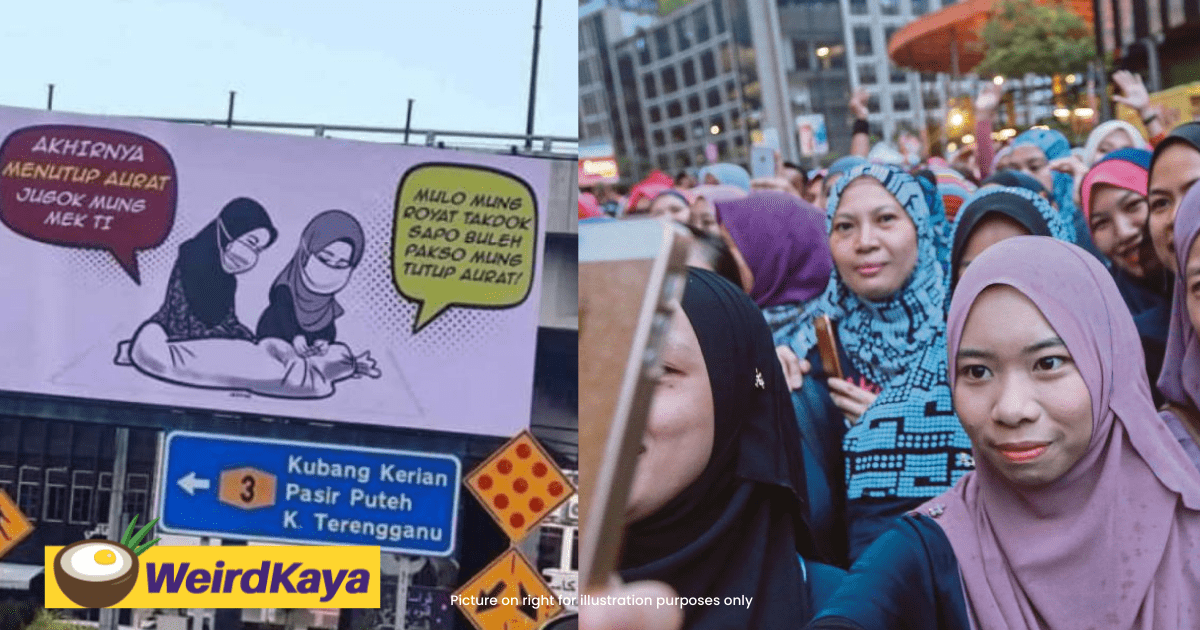 'How is this a serious issue?' Netizens question the need for 'tutup aurat' billboard in Kelantan
