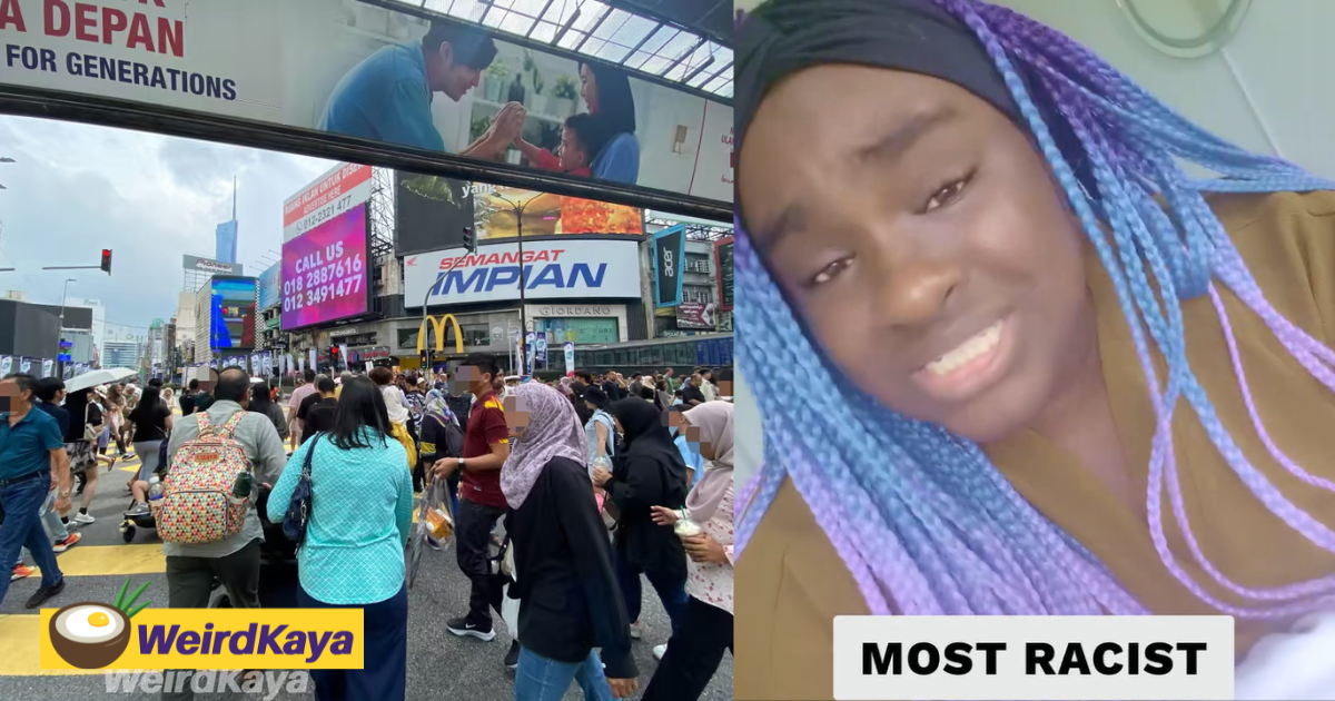 ‘Most Racist Country Ever!’ — Black US Tourist Accuses M’sians Of Discrimination During Trip | WeirdKaya