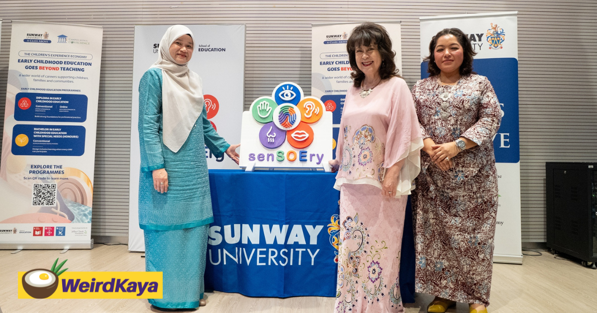 Sunway University Launches 3 New Early Childhood Education Programmes, Including Special Needs Degree | WeirdKaya