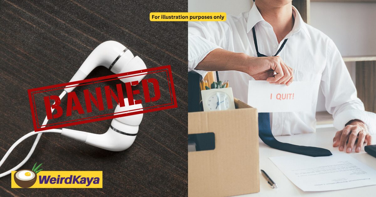 M’sian Calls Boss ‘Toxic’ After Boss Enforces 'No-Earphones' Rule, Quits The Job