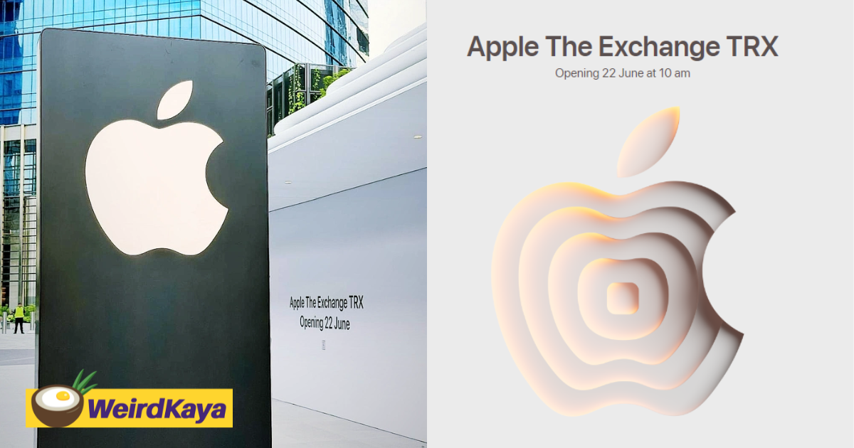 1st apple store in m'sia set to launch on june 22 at the exchange trx | weirdkaya