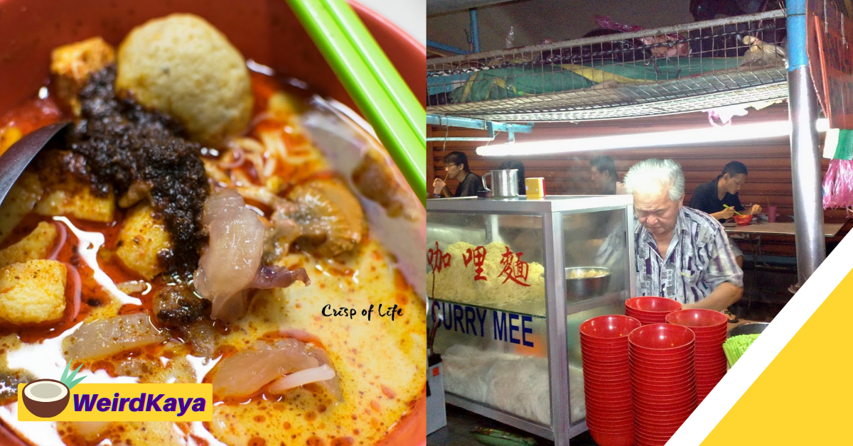 Penang famous curry mee stall in trouble for not adding an angry man's soup | weirdkaya