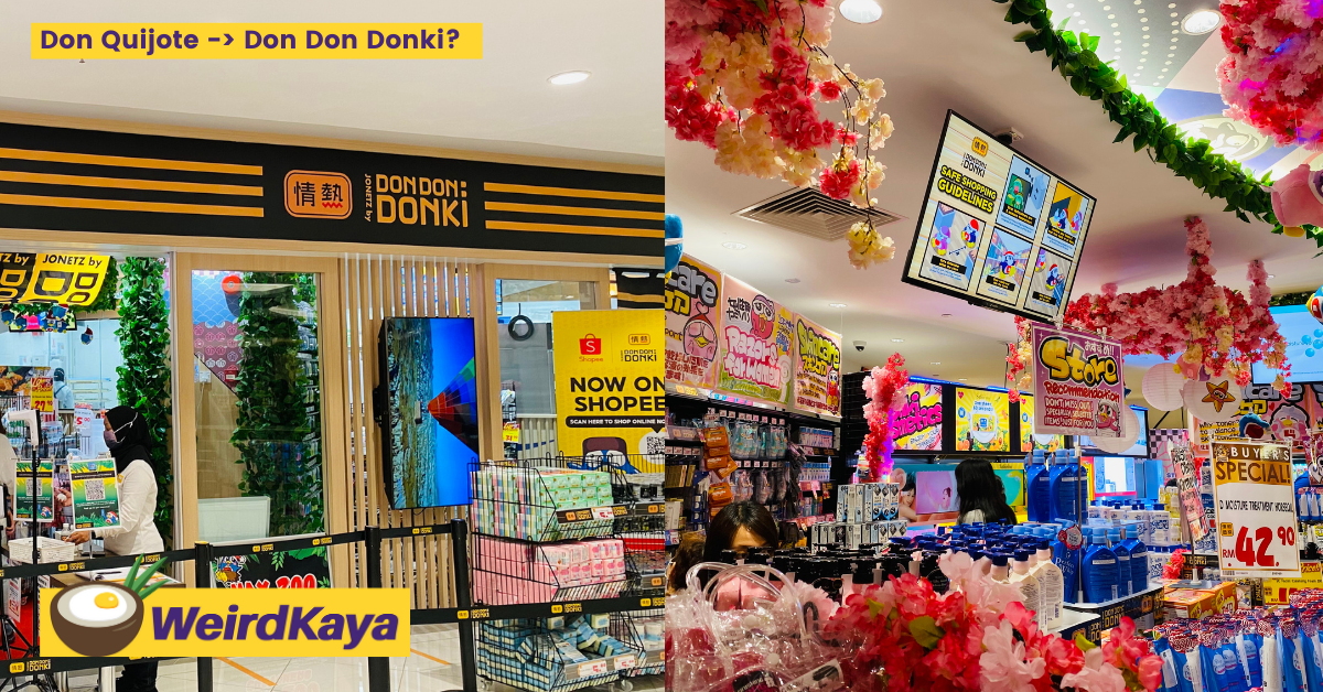 From don quijote japan to jonetz by don don donki: why the change ah? | weirdkaya