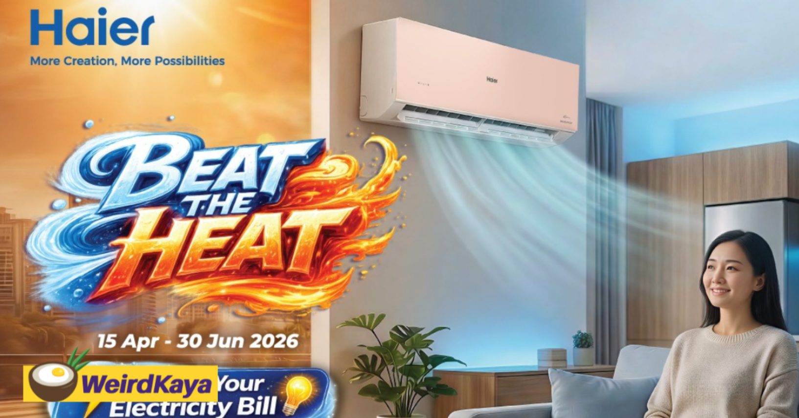 M’sians Can Now Win FREE 1 Year Electricity Bill Worth RM5,000 With Haier Aircond Purchase | WeirdKaya