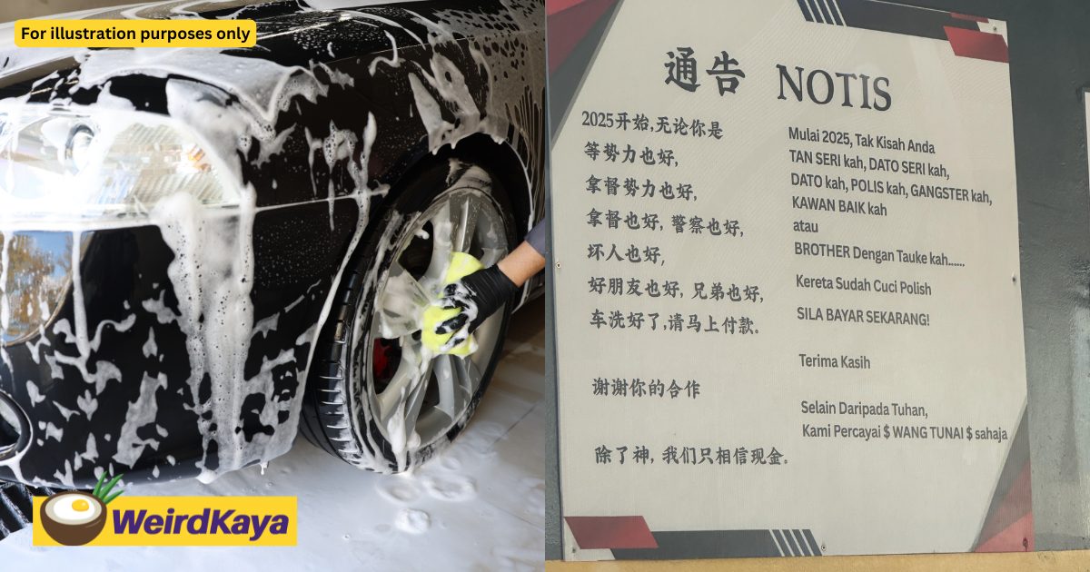 ‘Don’t Care If You’re Tan Sri Or Datuk, All Must Pay!’ — Viral Car Wash Sign Tickles M’sians | WeirdKaya
