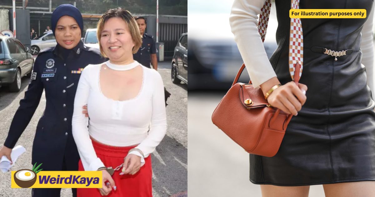 M’sian Woman Accused Of Selling Non-Existent RM41K Hermes Bag Tells Media To ‘Take Nice Photos’ Of Her | WeirdKaya