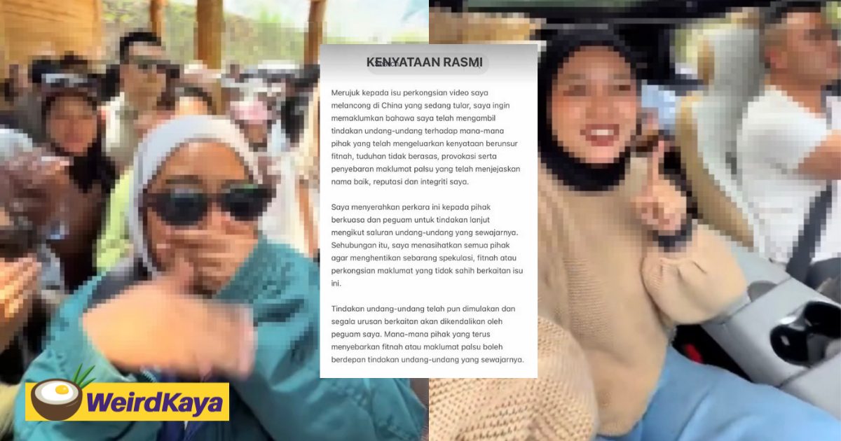 M’sian Tourist Who Allegedly Mocked Chinese Citizens In Viral Clip Is Now Suing For Defamation | WeirdKaya