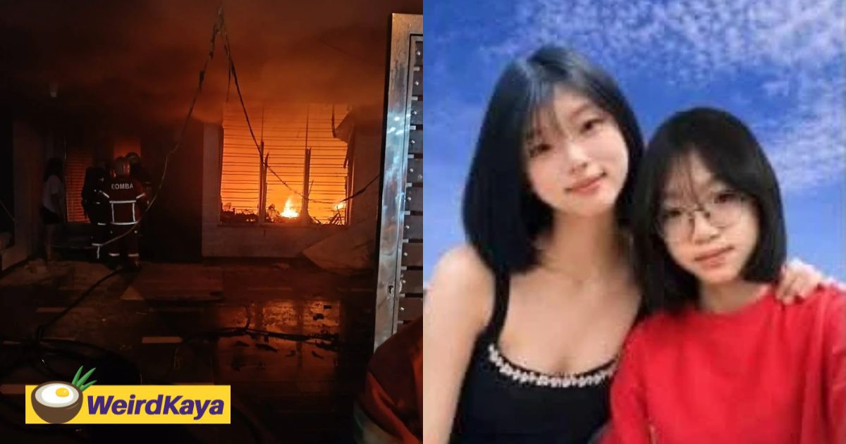 M’sian Sisters Perish Together After Johor Home Gets Swallowed Up In Flames | WeirdKaya
