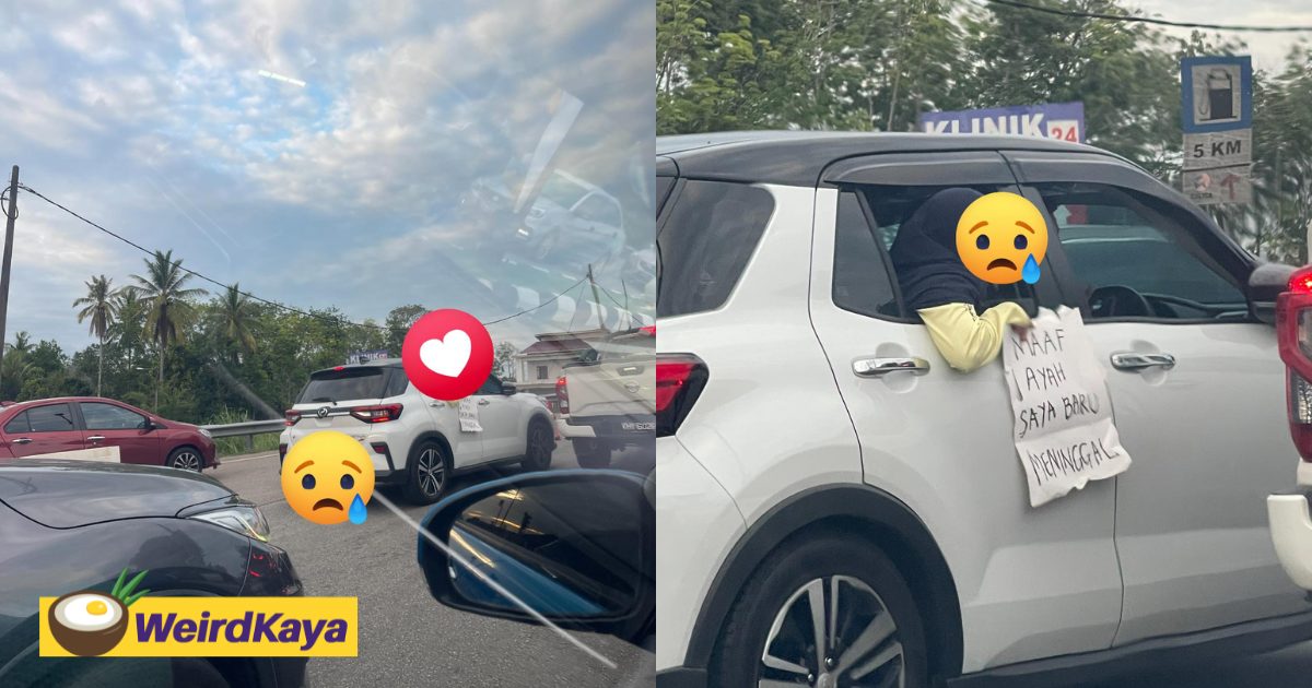 ‘Sorry, My Dad Just Passed Away’: M’sian Woman Stuck In Traffic Holds Placard Hoping Others Will Give Way | WeirdKaya