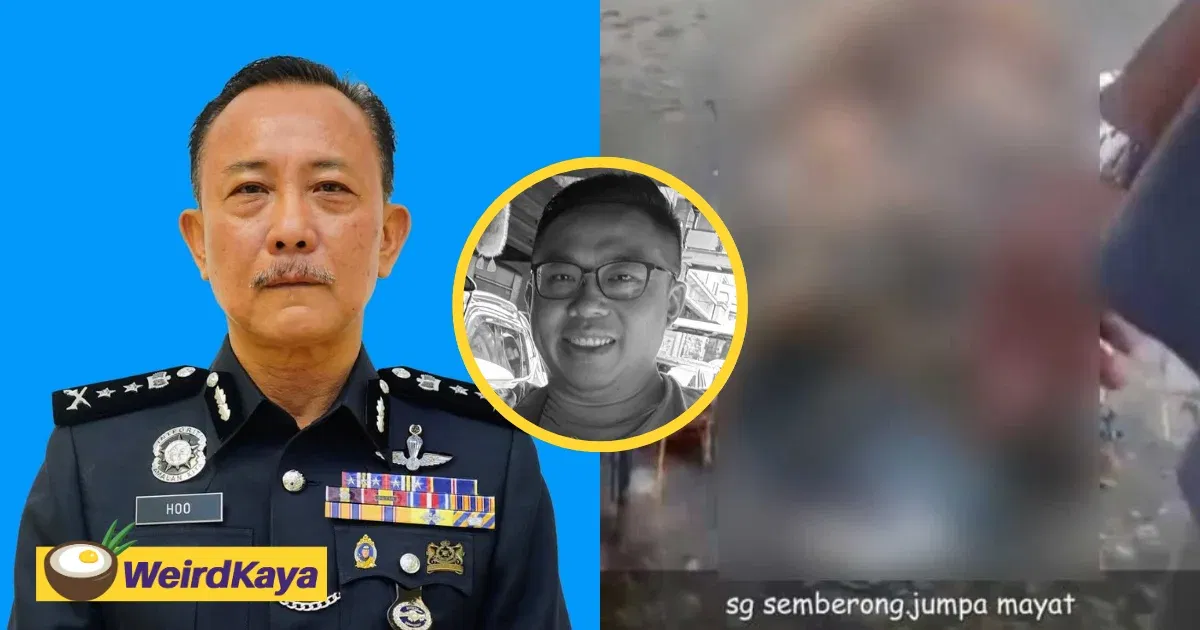 Johor Police Confirm Bloated Body Belonged To Missing Man, 3 Suspects Arrested | WeirdKaya