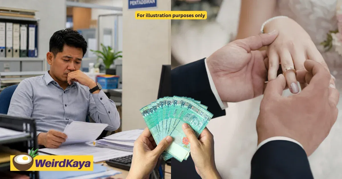 M’sian Man Calls Off Wedding After Future In Laws Raise Cash Dowry From RM15K To RM25K At Last Minute | WeirdKaya