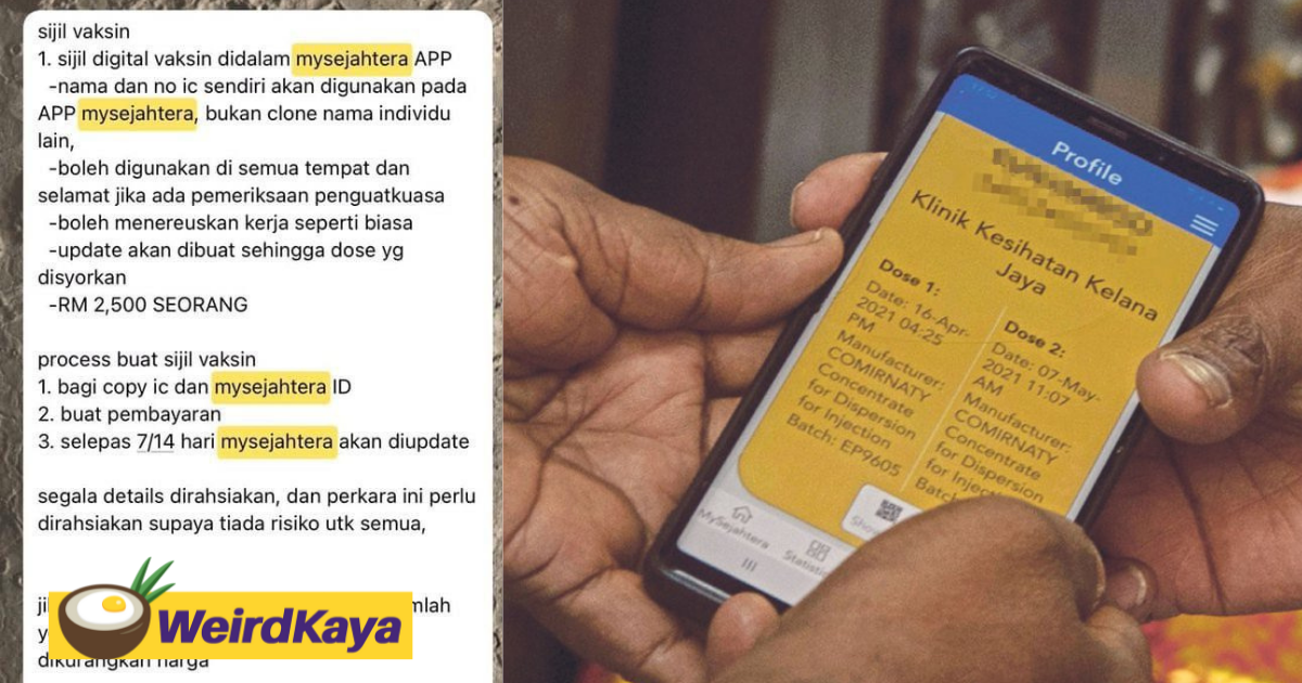 An expensive secret: fake mysejahtera vaccination digital certs allegedly sold for rm2,500 each | weirdkaya