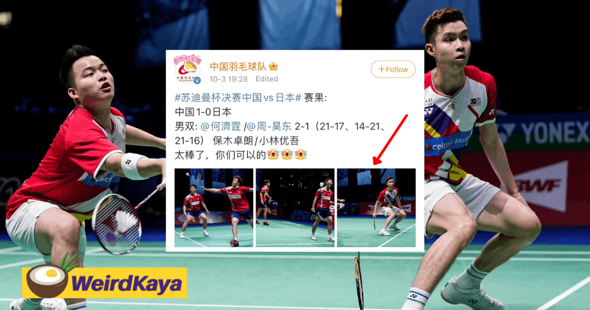 China's badminton team accidentally uses aaron chia/soh wooi yik's picture to celebrate win on their official account | weirdkaya