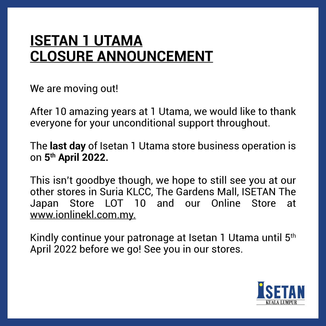 Isetan 1 utama to cease 10 years operation in less than half a year | weirdkaya