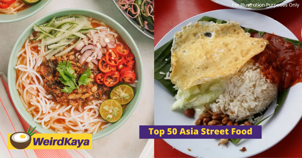 4 m'sian dishes find their way into cnn travel's 'top 50 best street foods in asia' list | weirdkaya