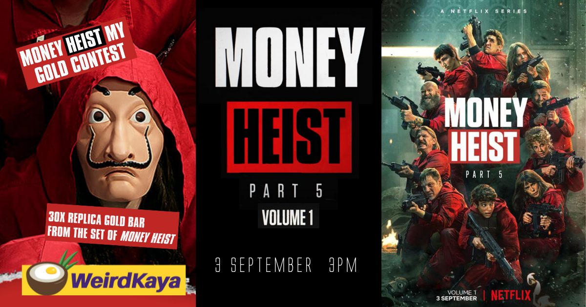 Money heist part v is finally upon us. Here's how you can get ready for it | weirdkaya