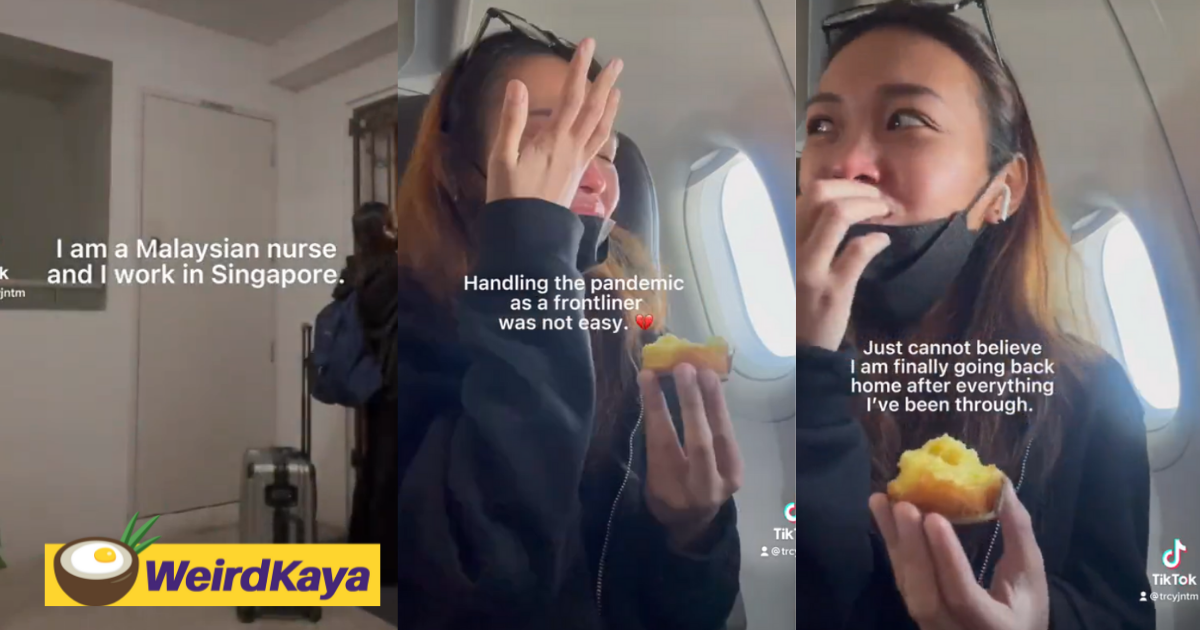 'thank you malaysians! ' nurse shares emotional journey home after being stuck in sg for 2 years | weirdkaya
