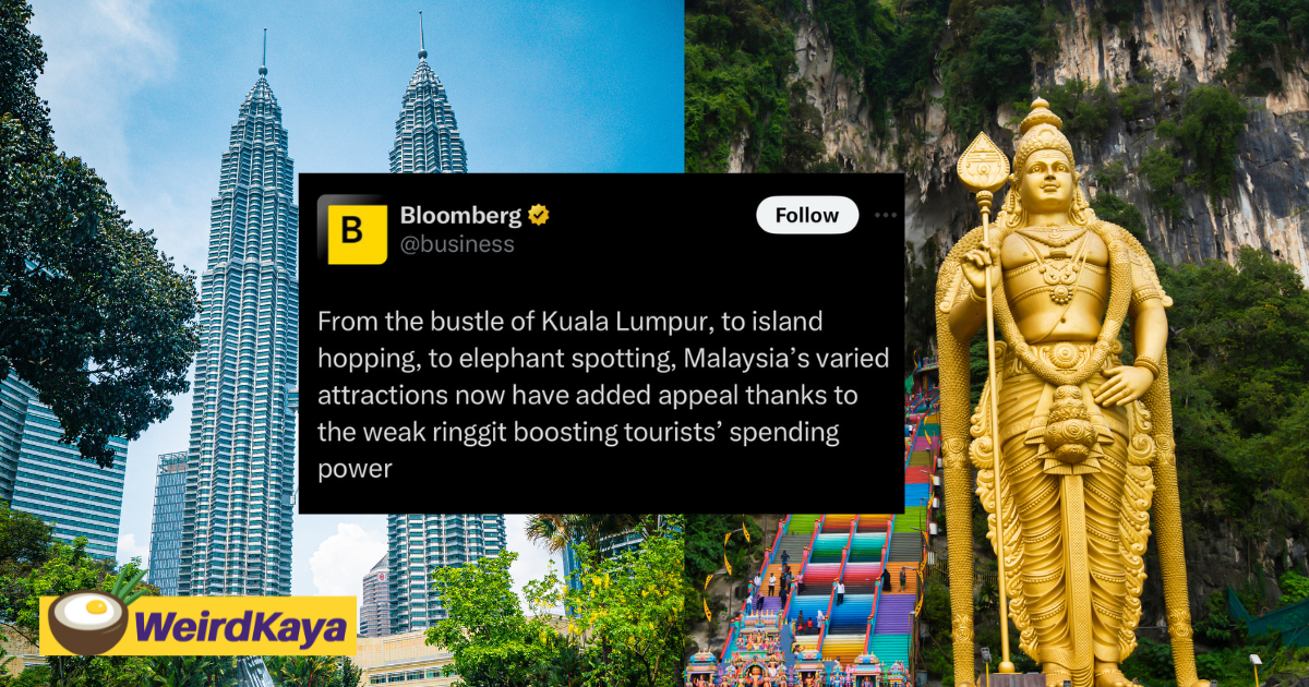Bloomberg says malaysia has 'added appeal' to tourists thanks to weak ringgit | weirdkaya