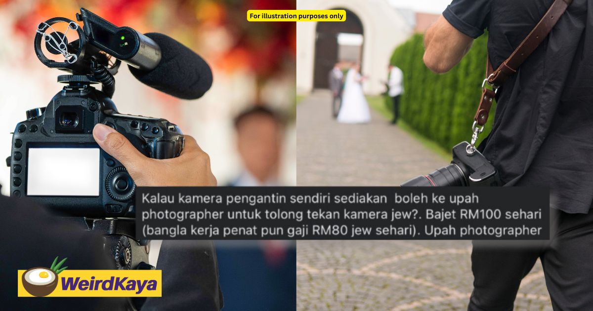 ‘click only mah! ’- bride offers rm100 to hire photographer to take photos for 10 hours, triggers netizens | weirdkaya
