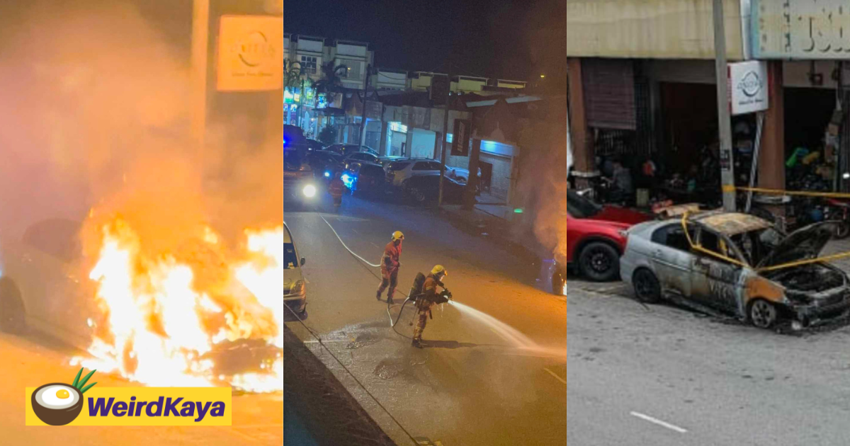Car bursts into flames after loud explosion in kuala selangor | weirdkaya