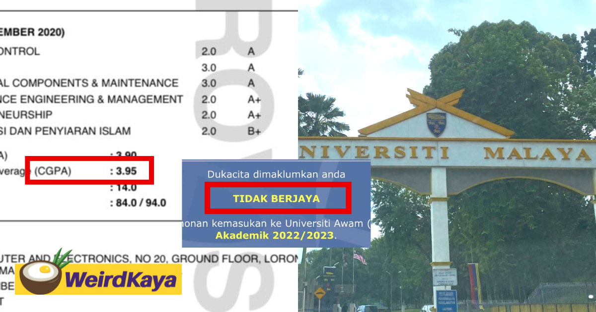 M'sian with 3. 95 cgpa fails to get into local unis, gets accepted by 2 uk unis instead | weirdkaya