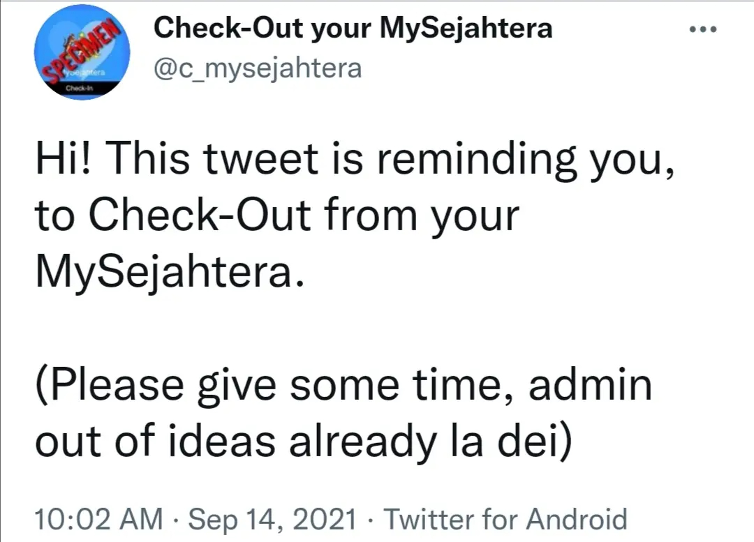 Satire twitter account rescues m'sians who forgot to check out of mysejahtera | weirdkaya