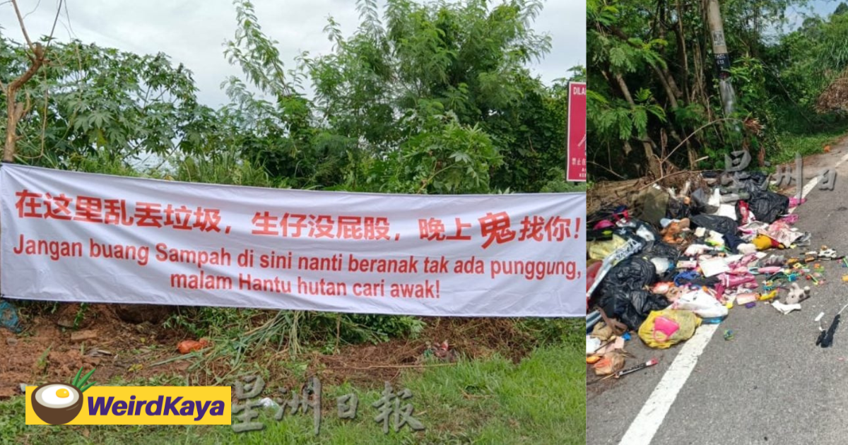 'don't litter or ghosts will come for you! ' - witty sign gets placed to 'scare' litterbugs in negeri sembilan | weirdkaya