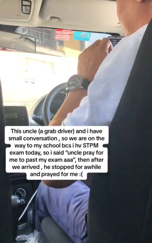 M'sian grab driver prays with stpm student to help her be less nervous for the exam | weirdkaya
