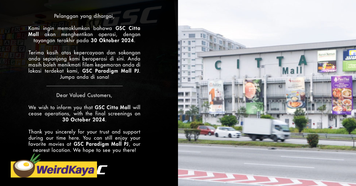 Gsc will be closing its citta mall outlet on oct 30 | weirdkaya