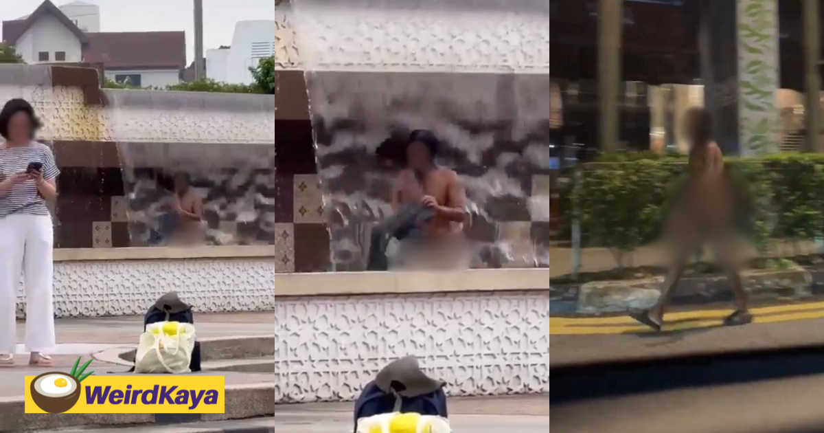 Homeless man caught showering inside fountain while stark naked in kl | weirdkaya