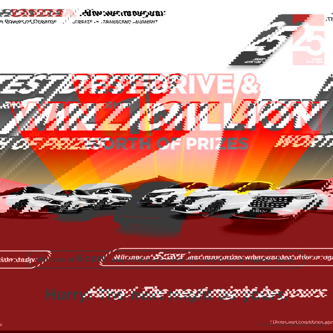 Honda M’sia Turns 25 & They’re Giving Away RM1 Million* Worth of Prizes, Including 6 Cars* When You Test Drive This November