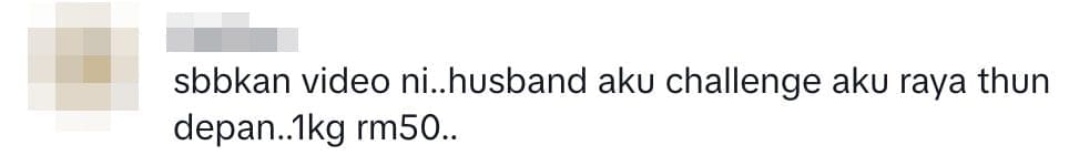 husband challenge RM50 per kg