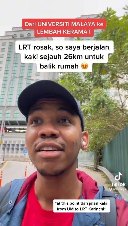 M'sian TikToker Walks 26KM Back Home Due To LRT Closure