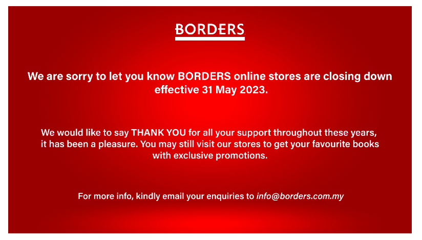 Borders malaysia to cease operations after 18 years, will close on aug 31