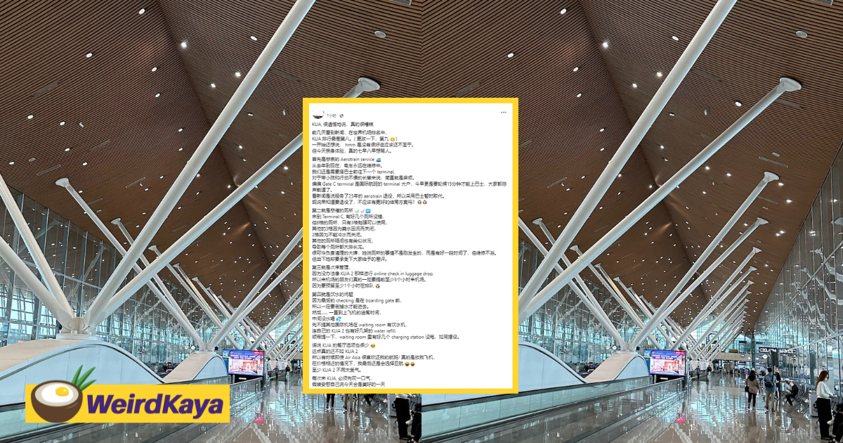 'It's Really Terrible!' — M'sian Blogger Posts List Of Complaints About KLIA But Some Netizens Disagree