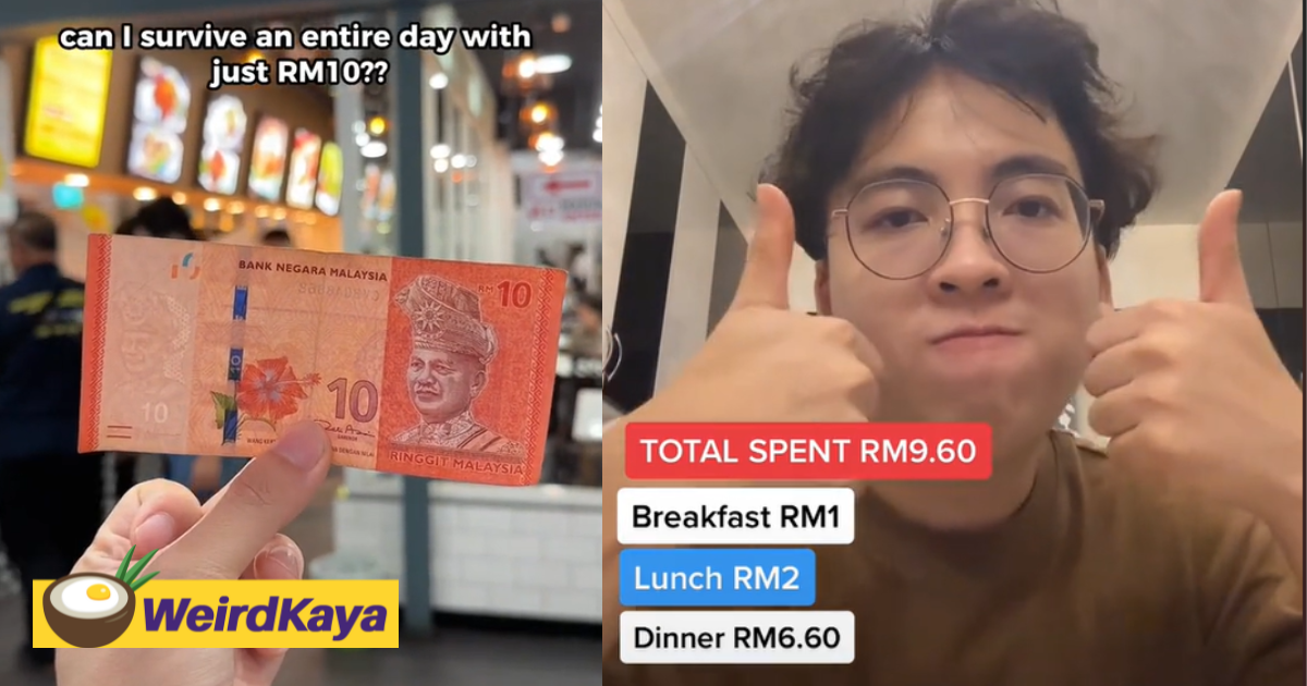 This m'sian tiktoker spent only rm10 a day on food. Here's how he did it | weirdkaya