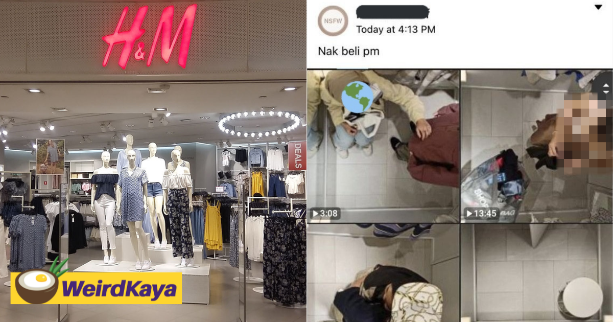 Hidden footage showing m'sians changing at h&m fitting rooms is reportedly being sold online | weirdkaya