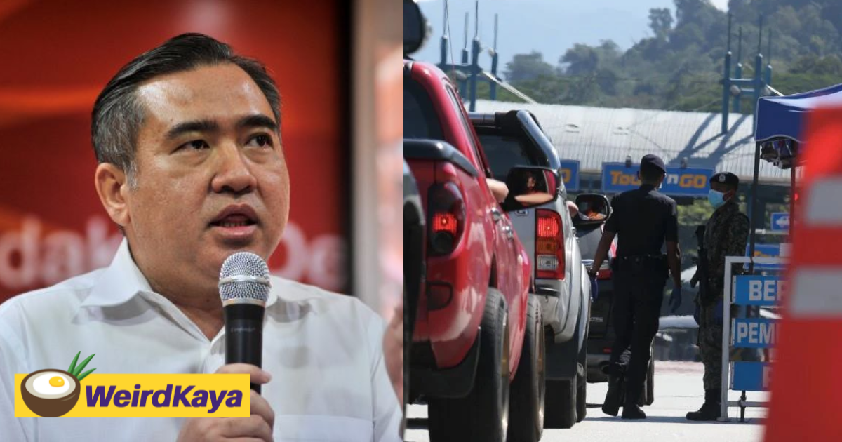 Anthony loke: m'sians who break traffic laws during cny will be hauled straight to court | weirdkaya