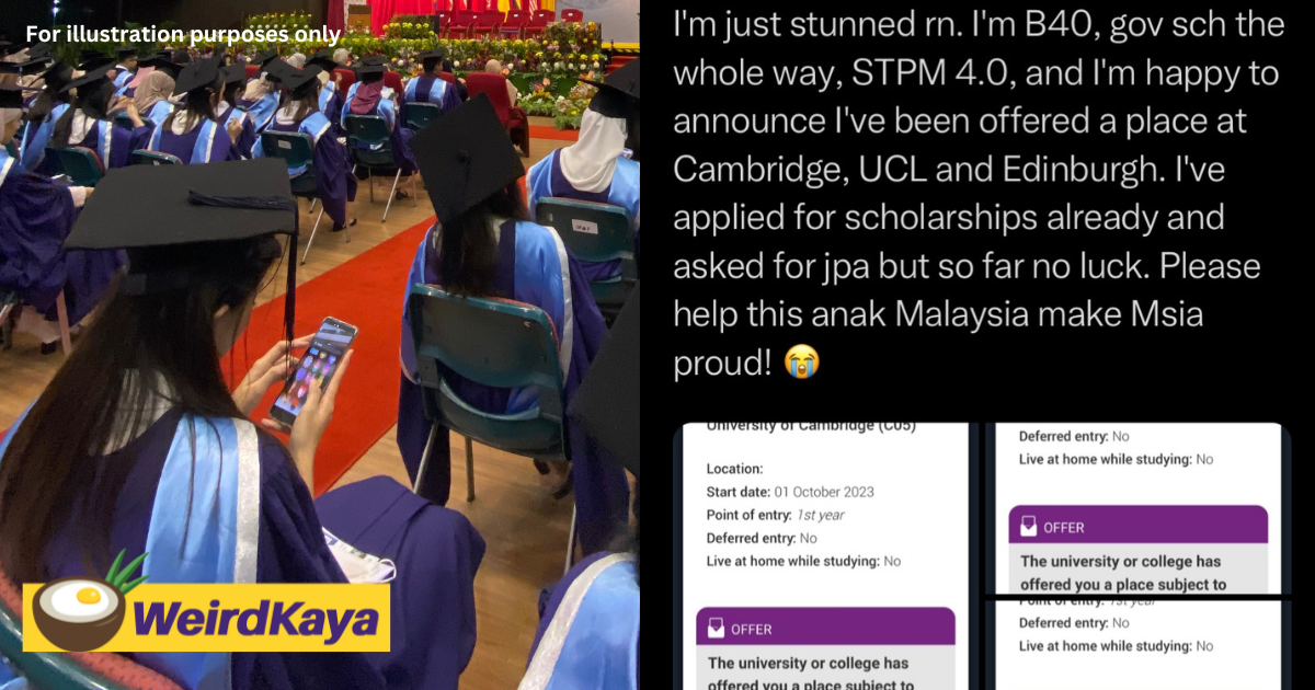 Stpm student with 4. 0 cgpa gets offer from uk & scotland unis but is disqualified from jpa scholarship | weirdkaya