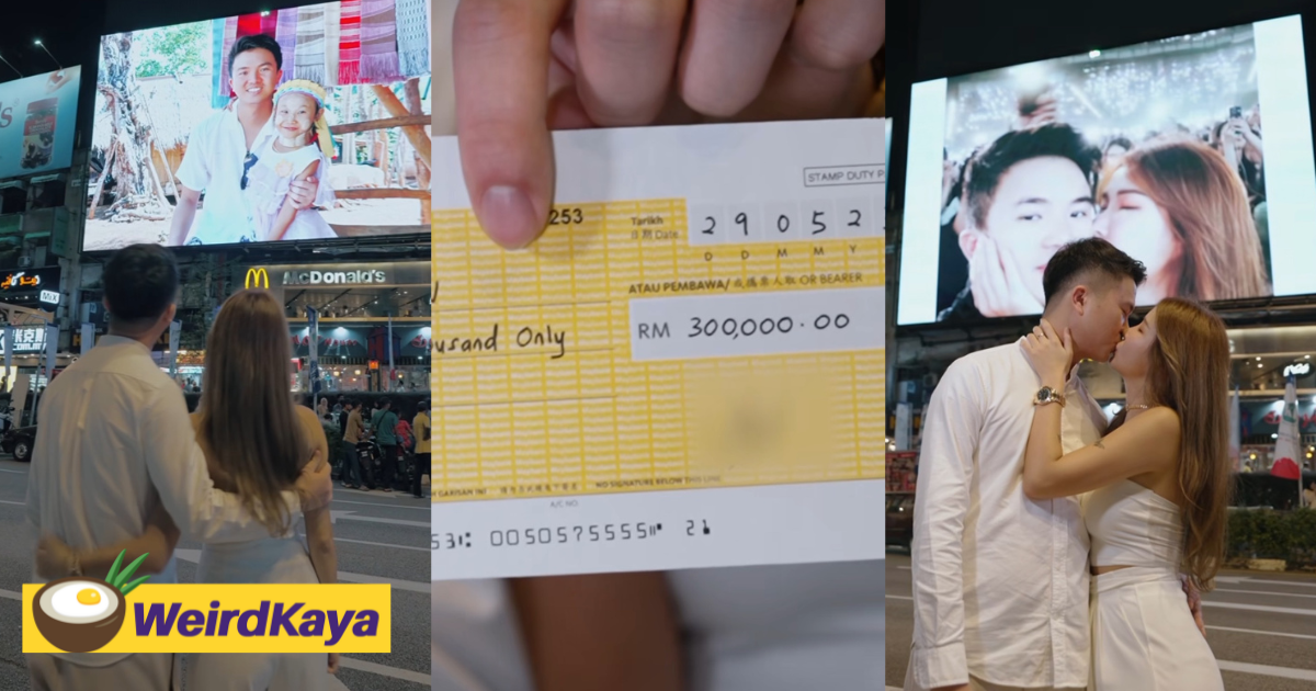 Gatita yan surprises bf with rm300k cheque & giant ad at bukit bintang on his birthday | weirdkaya