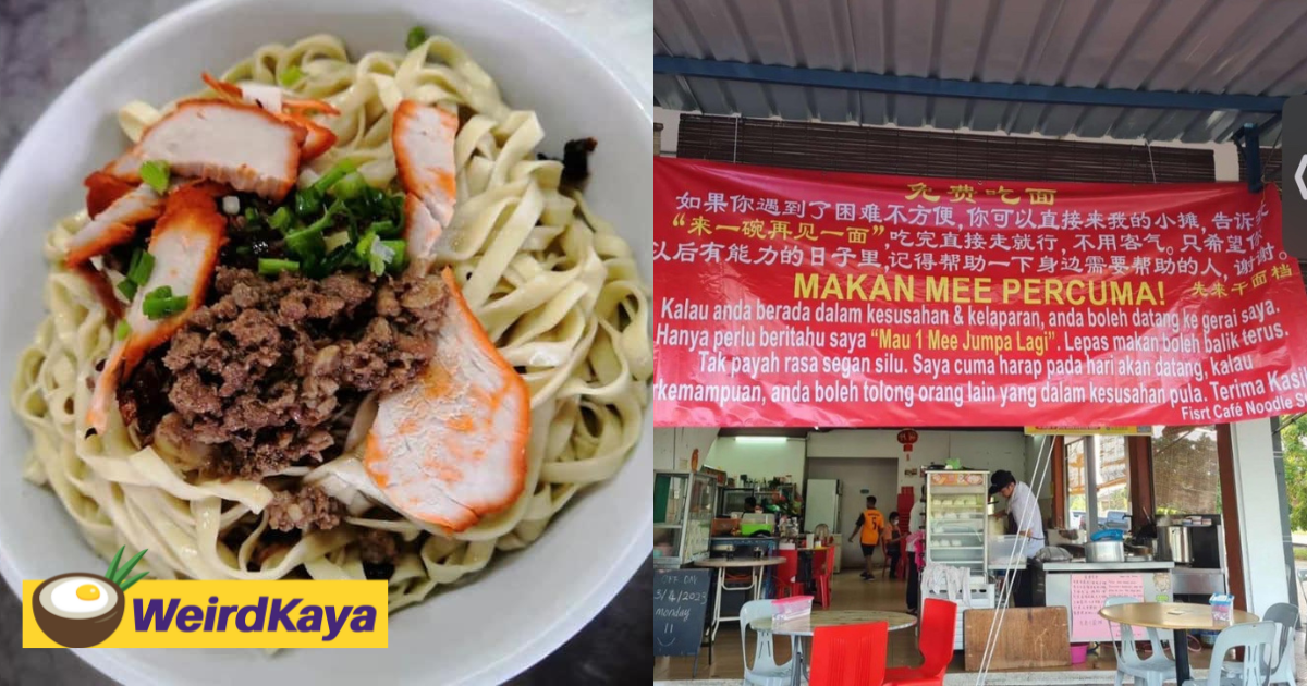 Miri noodle stall owner melts m'sians' hearts by offering free meals to those in need | weirdkaya