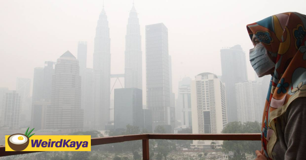 The haze season's back in m'sia. Here are 4 ways you can survive through it | weirdkaya