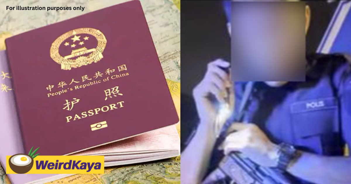 China tourist asked by m'sian police for rm200 in bribes after she failed to show her passport | weirdkaya