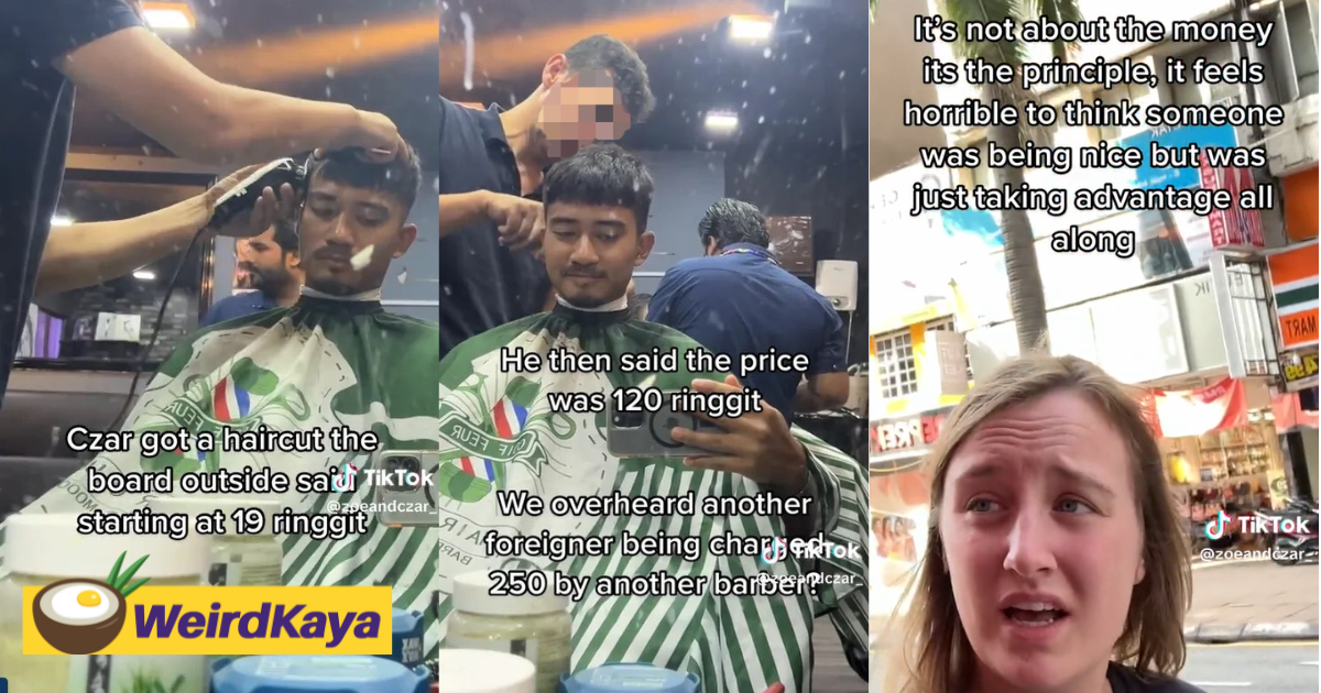 British tourists charged rm120 for haircut by kl barber, asks locals if this is a scam | weirdkaya