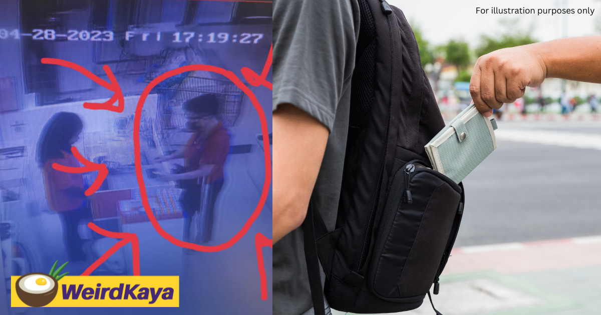 Random woman pretends to be m’sian uni student’s mum after stealing his wallet | weirdkaya