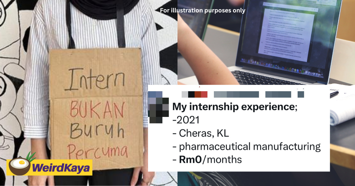 M'sians share their internship stories on twitter, many claimed they received rm0 | weirdkaya