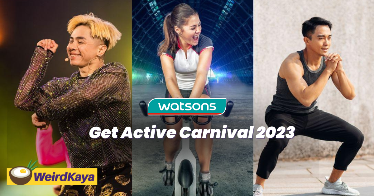 The largest get active carnival is back, join the fitness party of the year with watsons! | weirdkaya